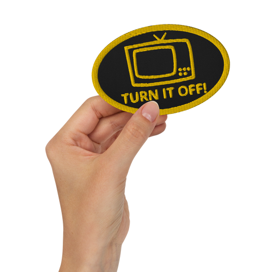 TURN IT OFF Embroidered patches